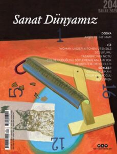 Sanat Dünyamız Sayı 204 - Arşiv ve İhtimam