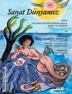 Sanat Dünyamız Sayı 206 Unutmaya Sevdiklerinden Başla: Sanat ve Öğrenim