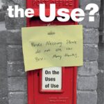 What's the Use? On the Uses of Use